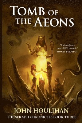 John Houlihan - Tomb of the Aeons, Häftad. Tillgänglighet: Lägg i varukorg