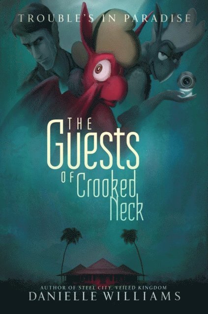 Danielle Williams - Guests of Crooked Neck, E-bok
