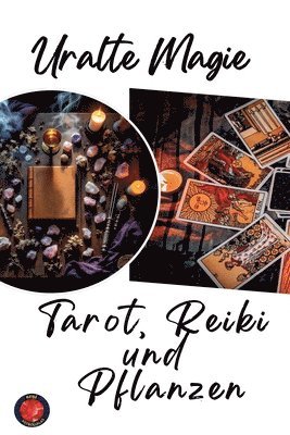 Alina Rubi - Uralte Magie Tarot, Reiki und Pflanzen, Häftad. Tillgänglighet: Lägg i varukorg