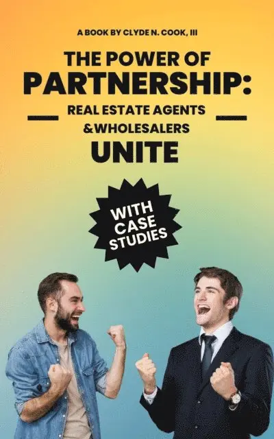 III Clyde N. Cook - Power of Partnership: Real Agents & Wholesalers Unite, E-bok. Tillgänglighet: Lägg i varukorg