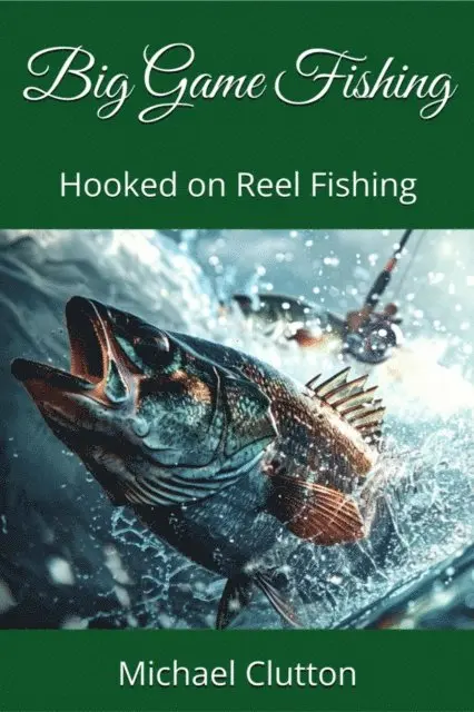 Michael Clutton - Big Game Fishing, E-bok. Tillgänglighet: Lägg i varukorg