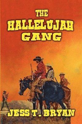 Jess T Bryan - Hallelujah Gang, Häftad