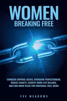 Eve Meadows - Women Breaking Free, Häftad