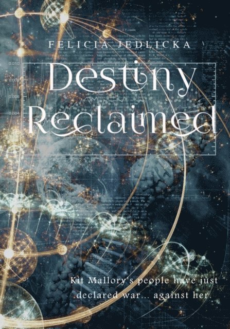 Felicia Jedlicka - Destiny Reclaimed, E-bok