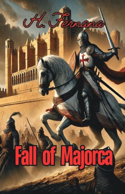 Hamid Fernana - Fall of Majorca, E-bok. Tillgänglighet: Lägg i varukorg