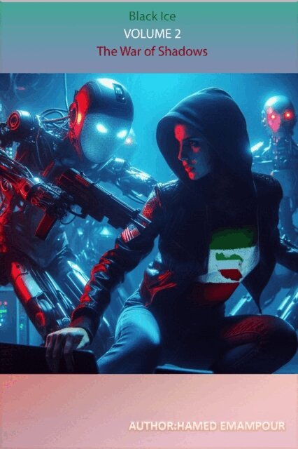 Hamed Emampour - Black Ice 2 - The War of Shadows, E-bok