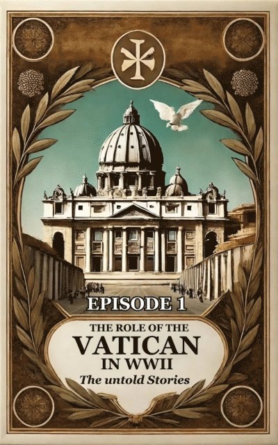 EVERLEAF BOOKS - role of the VATICAN in WWII, E-bok. Tillgänglighet: Lägg i varukorg