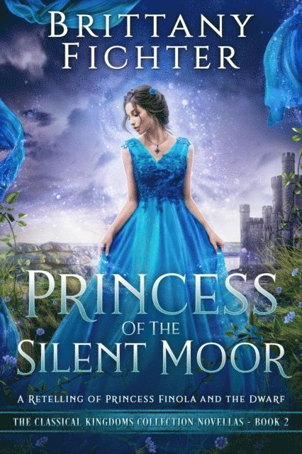 BRITTANY FICHTER - Princess of the Silent Moor, E-bok