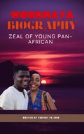 Wodemaya Biography: Zeal of Young Pan-African