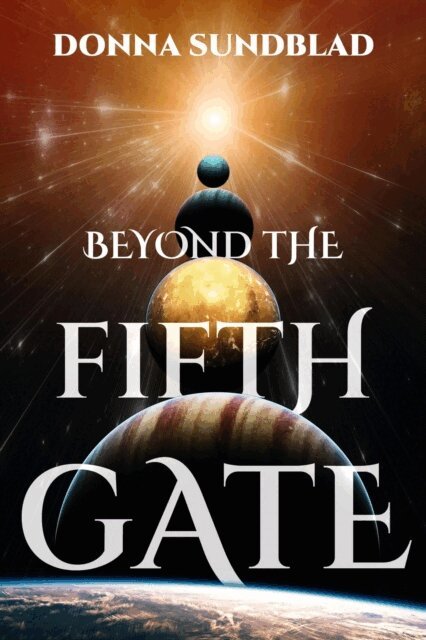 Donna Sundblad - Beyond The Fifth Gate, E-bok