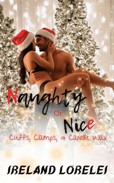 Ireland Lorelei - Naughty or Nice, E-bok