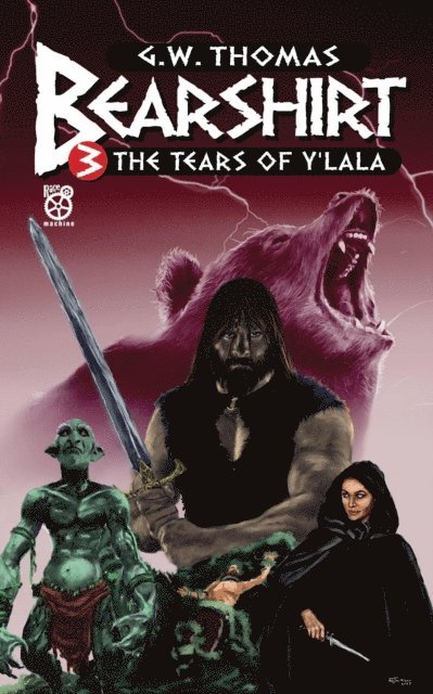 G. W. Thomas - Bearshirt 3: The Tears of Y'lala, E-bok