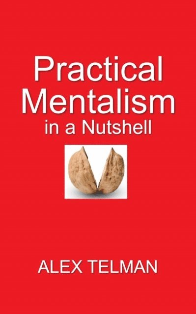 Alex Telman - Practical Mentalism in a Nutshell, E-bok