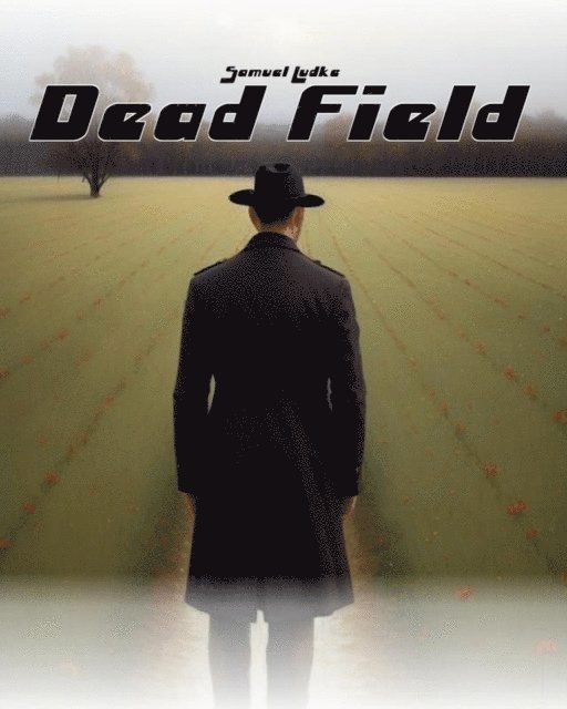 Samuel Ludke - Dead Field, E-bok
