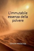 L'immutabile essenza della polvere