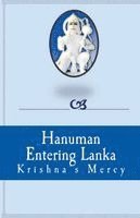 Krishna's Mercy - Hanuman Entering Lanka, Häftad