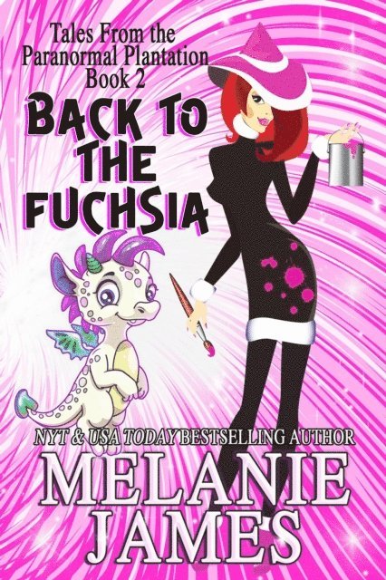Melanie James - Back to the Fuchsia, E-bok