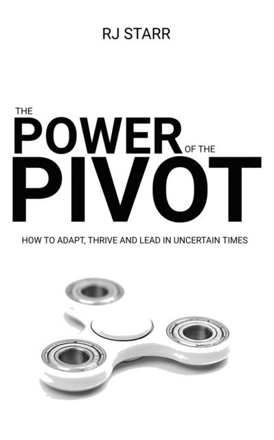 RJ Starr - Power of Pivot, E-bok
