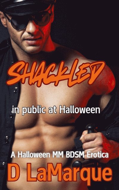 D Lamarque - Shackled In Public At Halloween, E-bok