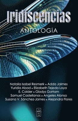 E Calder, Adda Jaimes, Natalia Isabel Resmerk - Iridiscencias, Häftad
