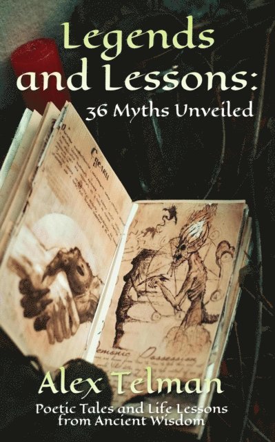 Alex Telman - Legends and Lessons: 36 Myths Unveiled, E-bok