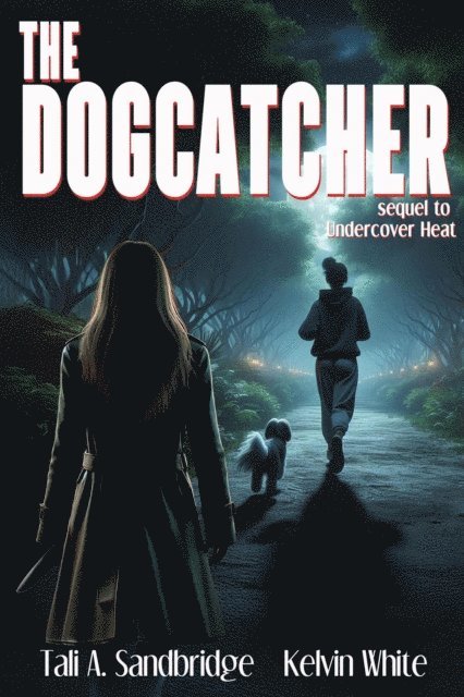 Kelvin White, Tali Sandbridge - Dogcatcher, E-bok