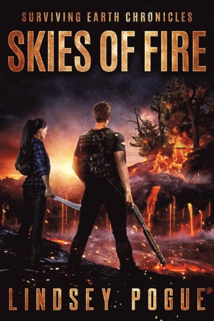 Lindsey Pogue - Skies of Fire: A Survival Romance, E-bok