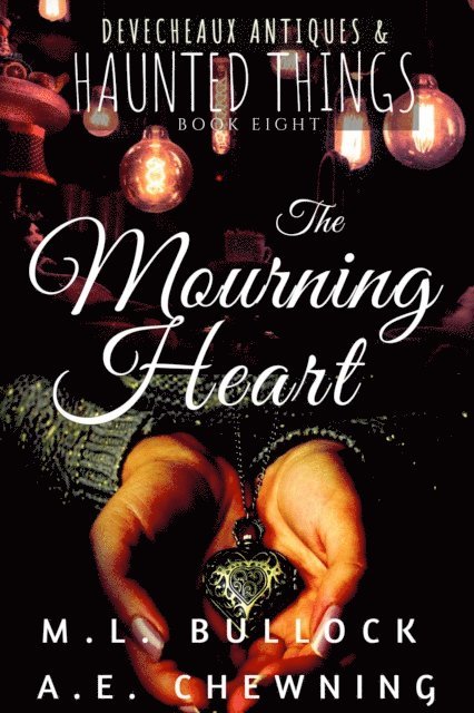 A.E. Chewning, M.L. Bullock - Mourning Heart, E-bok