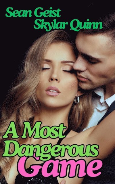 Sean Geist, Skylar Quinn - Most Dangerous Game, E-bok