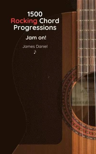 James Daniel - 1500 Rocking Chord Progressions, E-bok. Tillgänglighet: Lägg i varukorg