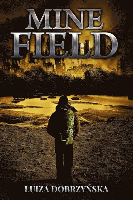 Luiza Dobrzynska - Mine Field, E-bok. Tillgänglighet: Lägg i varukorg