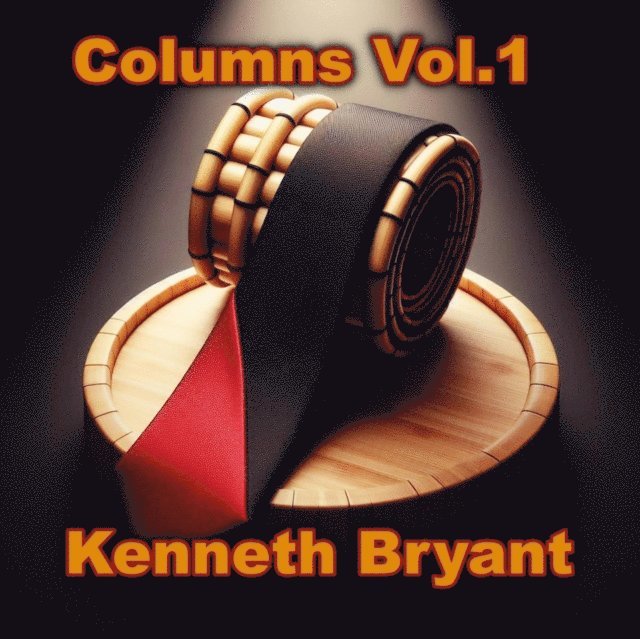 Kenneth Bryant - Columns Vol.1, E-bok