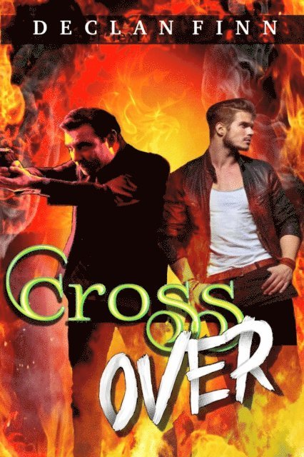 Declan Finn - Cross Over, E-bok