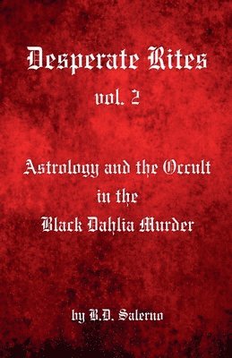 B D Salerno - Desperate Rites, vol. 2, Häftad. Tillgänglighet: Lägg i varukorg