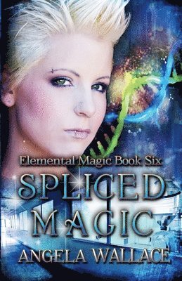 Angela Wallace - Spliced Magic, Häftad