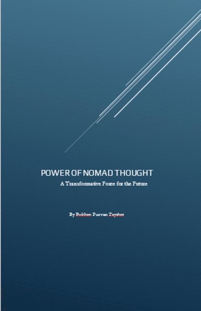 Bukhan Purvan Zayabat - Power of Nomad Thought: A Transformative Force for the Future, E-bok. Tillgänglighet: Lägg i varukorg