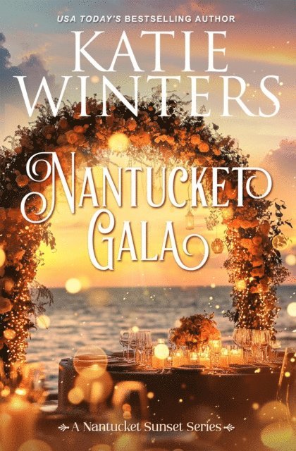 Katie Winters - Nantucket Gala, E-bok