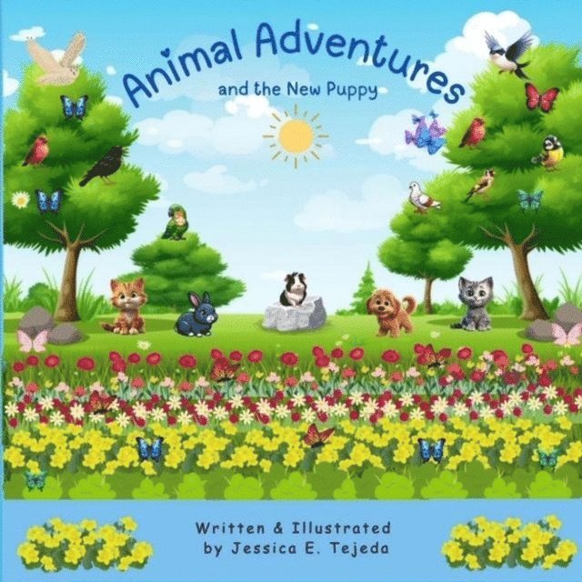 Jessica Tejeda - Animal Adventures and the New Puppy, E-bok