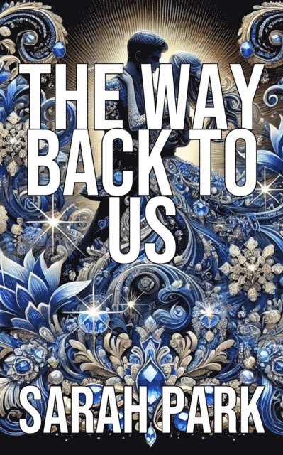 Sarah Park - Way Back to Us, E-bok