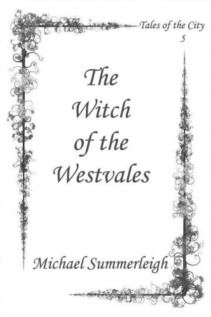Michael Summerleigh - Witch of the Westvales, E-bok