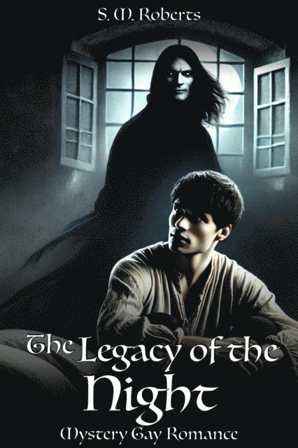 S. M. Roberts - Legacy of the Night: Mystery Gay Romance, E-bok