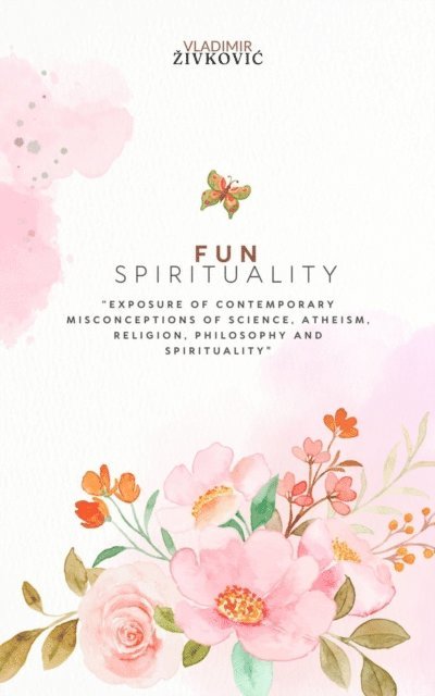 Vladimir Zivkovic - Fun Spirituality, E-bok