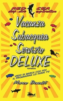 Marco Benedet - Vacanza subacquea servizio Deluxe, Häftad. Tillgänglighet: Lägg i varukorg
