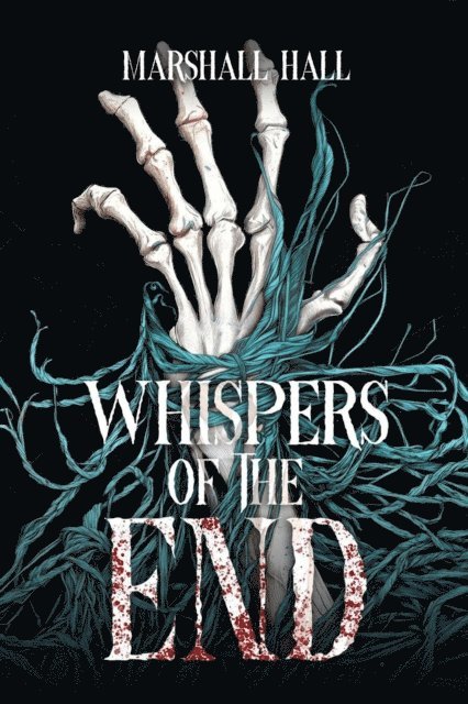 Marshall Hall - Whispers of the End, E-bok