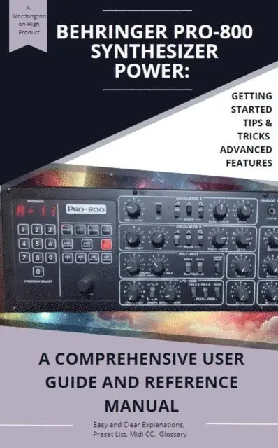 Bradley Barkhurst - Behringer PRO-800 Synthesizer Power: A Comprehensive User Guide and Reference Manual, E-bok. Tillgänglighet: Lägg i varukorg