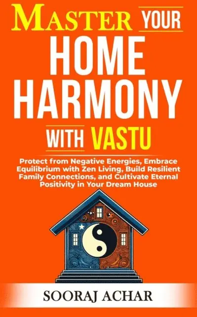 Sooraj Achar - Master your Home Harmony with Vastu, E-bok. Tillgänglighet: Lägg i varukorg