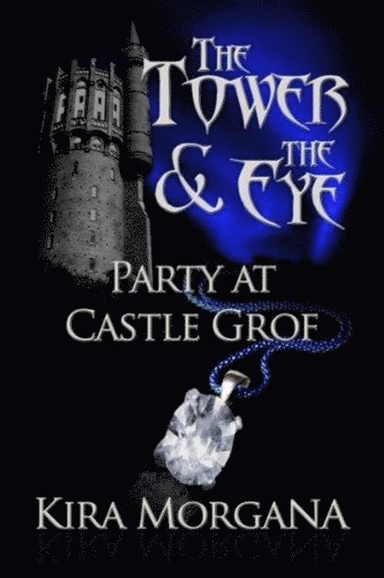 Kira Morgana - Party at Castle Grof, E-bok