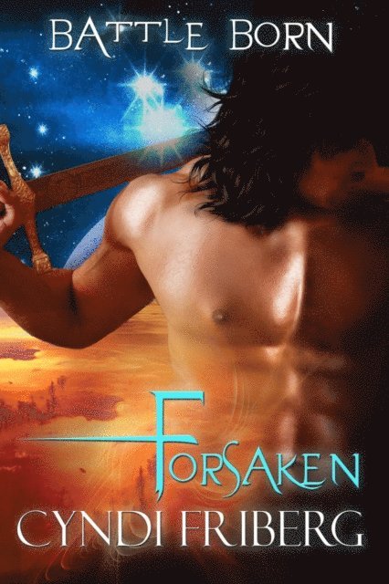 Cyndi Friberg - Forsaken, E-bok