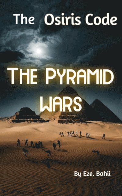 Eze - Osiris Code: The Pyramid Wars, E-bok