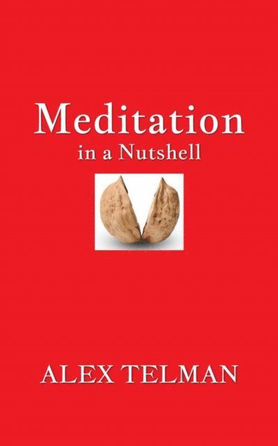 Alex Telman - Meditation in a Nutshell, E-bok